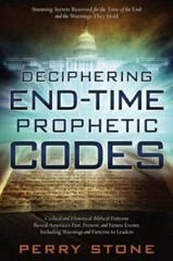 Deciphering End-Time Prophetic Codes – Paperback By Stone, Perry – GOOD