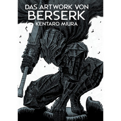 Das Artwork von Berserk: Das atemberaubende Artbook zum Dark-Fantasy-Meiste …