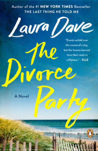 The Divorce Party: A Novel – Paperback By Dave, Laura – VERY GOOD