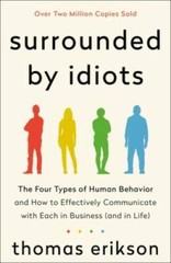 Surrounded by Idiots: The Four Types of Human Behavior and How to Effecti – GOOD