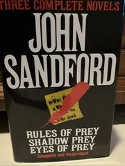 Three Complete Novels: Rules of Prey / Shadow Prey / Eyes of Prey