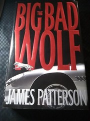Alex Cross Ser.: The Big Bad Wolf by James Patterson (2003, Hardcover)