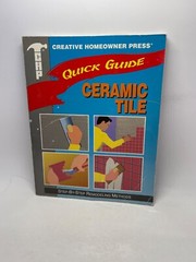 Ceramic Tile: Step-By-Step Remodeling Methods (Quick Guide) – Paperback