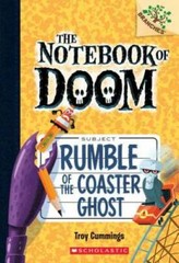 Rumble of the Coaster Ghost: A Branches Book (The Notebook of Doom #9) – GOOD