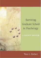 Surviving Graduate School in Psychology: A Pocket Mentor