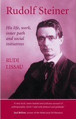 Rudolf Steiner: His Life, Work, Inner Path, and Social Initiativ