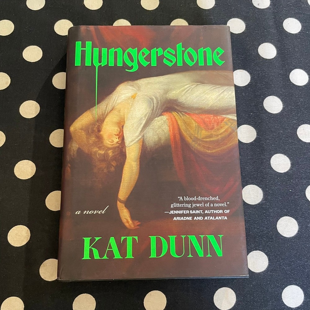 Hungerstone by Kat Dunn 2025 Hardcover First Edition 1st Printing