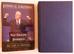 JOHN CROSBIE Newfoundland politician NO HOLDS BARRED 505 pages 1997 HCDJ unread