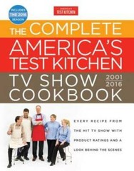 The Complete America’s Test Kitchen TV Show Cookbook 2001-2016: Every Rec – GOOD