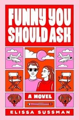 Funny You Should Ask: A Novel – Paperback, by Sussman Elissa – Very Good