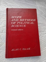SCOPE AND METHODS OF POLITICAL SCIENCE Revised Edition By A. Isaak, No DJ