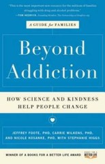 Beyond Addiction: How Science and Kindness Help People Change – Paperback – GOOD