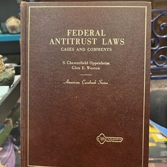 Federal Antitrust Laws Cases And Comments American Casebook Series 1968 3rd Ed.