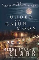 Under the Cajun Moon – Paperback, by Clark Mindy Starns – Very Good x
