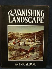 Our Vanishing Landscape Eric Sloane