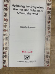 Mythology for Storytellers : Themes and Tales from Around the World, HC