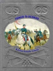 Forward to Richmond (Civil War) – Hardcover By Bailey, Ronald H. – VERY GOOD