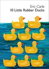10 Little Rubber Ducks Board Book (World of Eric Carle) – Board book – GOOD