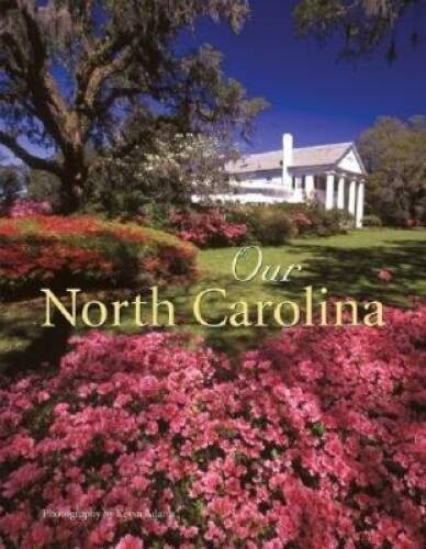 Our North Carolina – Hardcover By Adams, Kevin – GOOD