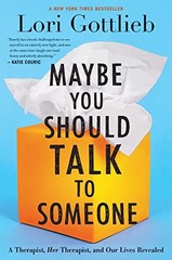 Maybe You Should Talk to Someone: A …, Gottlieb, Lori