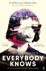 Everybody Knows – Paperback By Jordan Harper – VERY GOOD
