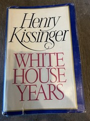 Henry Kissinger (White House Years)
