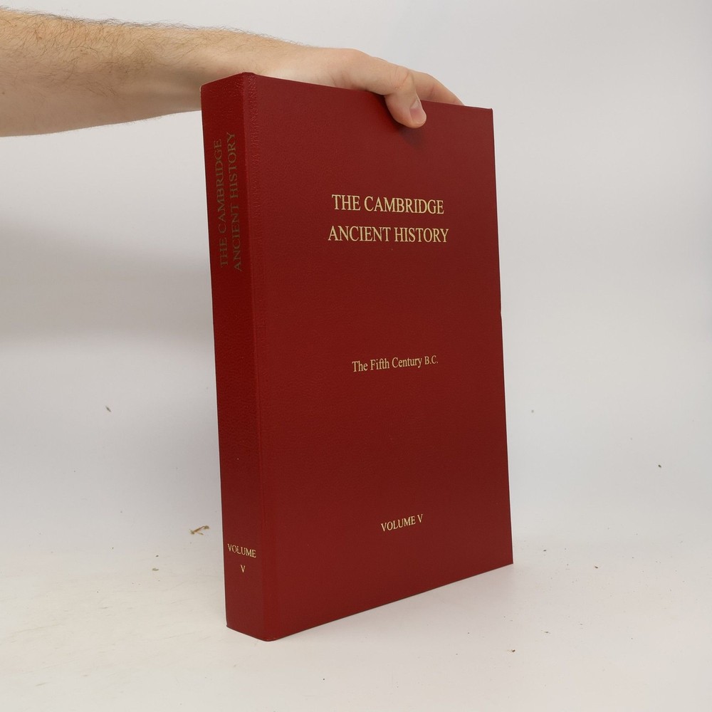 The Cambridge Ancient History, Volume 5: The Fifth Century B.C.