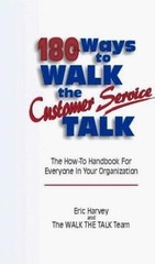 180 Ways to Walk The Customer Service Talk – Eric Harvey, 1885228341, paperback