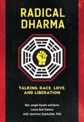Radical Dharma: Talking Race, Love, and Liberation – Paperback – VERY GOOD