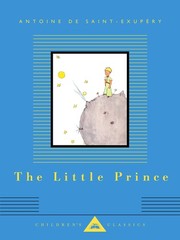 The Little Prince: Translated by Richard Howard (Everyman’s Library Children…