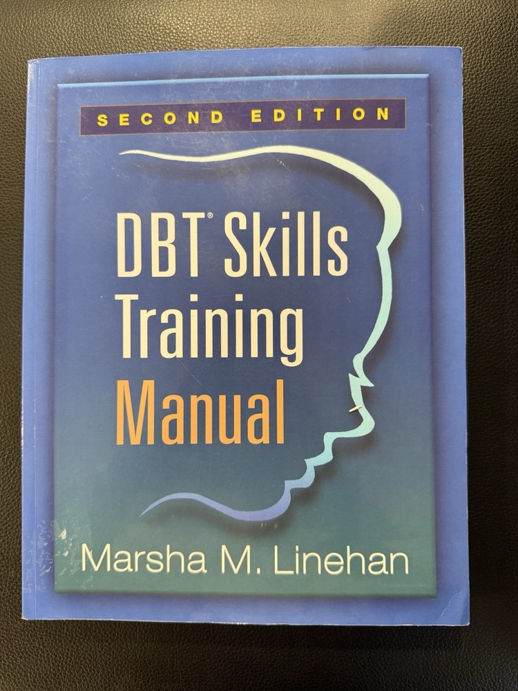 DBT Skills Training Manual Paperback by Marsha M. Linehan 2nd Edition—NO NOTES