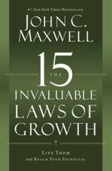 The 15 Invaluable Laws of Growth: Live Them and Reach Your Potential – VERY GOOD