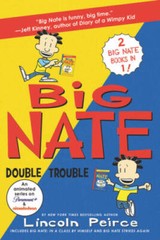 Big Nate: Double Trouble: In a Class by Himself and Strikes Again – GOOD