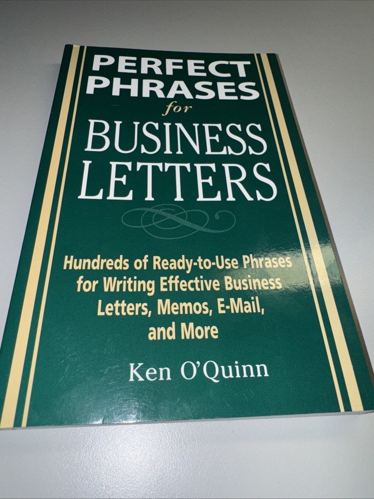 Perfect Phrases for Business Letters by Ken O’Quinn (2005, Trade Paperback)