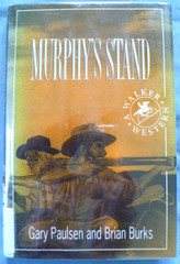 MURPHY’s STAND, A WALKER WESTERN, HC/DJ BOOK, GARY PAULSEN & BRIAN BURKS, ©1993