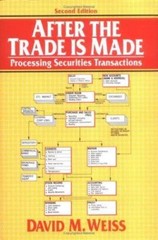 After the Trade is Made: Processing Securities – 9780131776012, hardcover, Weiss