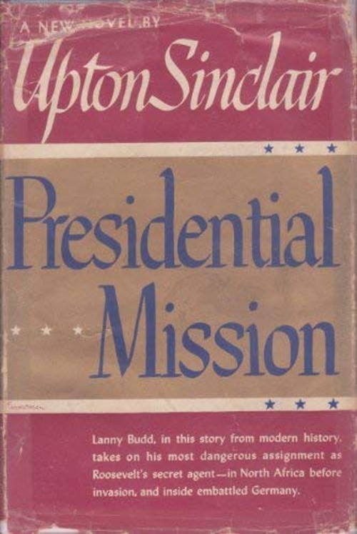 Presidential mission Upton Sinclair