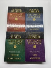 Systematic Theology: Vols. 1-4 by Dr. Norman Geisler – HC Pub. by Bethany House