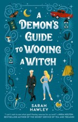 A Demons Guide to Wooing a Witch – Paperback By Hawley, Sarah – GOOD
