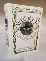 WICKED Gregory Maguire Novel 1st Edition First Printing Fiction Movie Film HCDJ