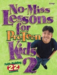 No-miss Lessons for Preteen Kids 2 – Paperback By Group Publishing – VERY GOOD