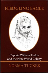 Fledgling Eagle: Captain William Tucker and the New World Colony