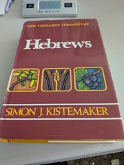 NT Commentary, Hebews~ Simon J. Kistemaker ~ 1984 Hardcover, DJ, Baker Books