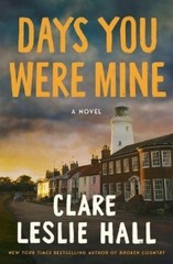 Clare Leslie Hall Days You Were Mine (Paperback)