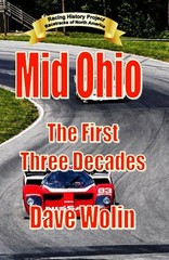 Mid Ohio – The First Three Decades of the Mid Ohio Sports Car – Free Shipping