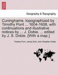 Cuninghame, topographized by Timothy Pont … 1604-1608, with continuations a…