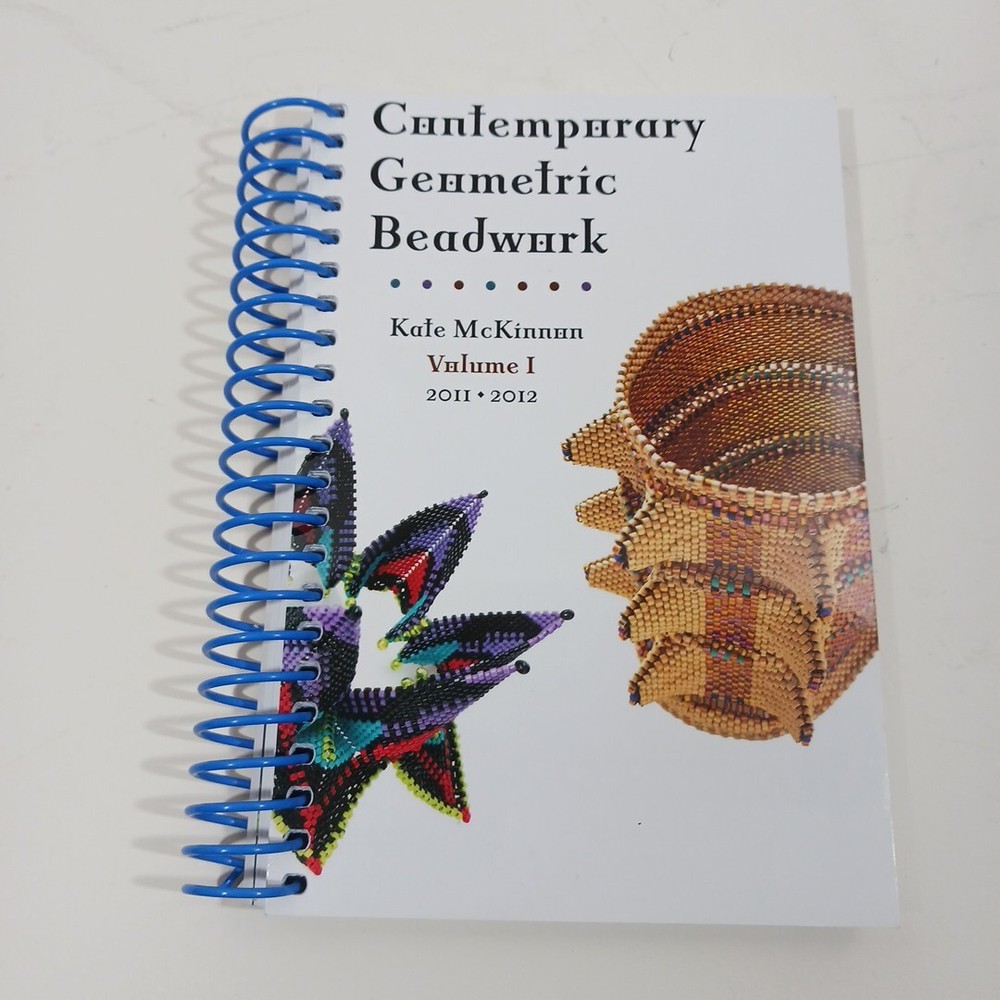 Contemporary Geometric Beadwork Volume I by Kate McKinnon 2012 Spiral