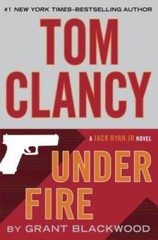 Under Fire (Jack Ryan Jr. Novel) – Hardcover By Grant Blackwood – VERY GOOD