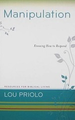 Manipulation: Knowing How to Respond (Resources for Biblical Living) – GOOD