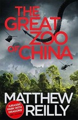 The Great Zoo Of China – Paperback By Matthew Reilly – GOOD